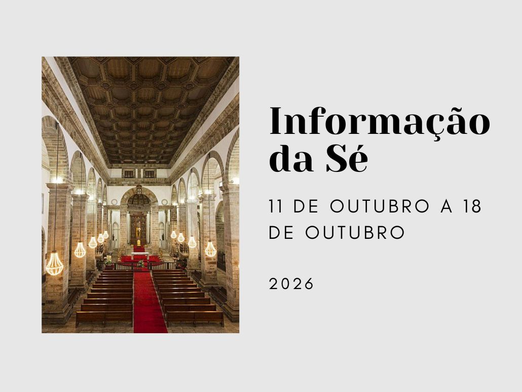 Informação da Sé (11 a 18 out)